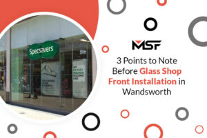 Glass Shopfront Installation in Wandsworth