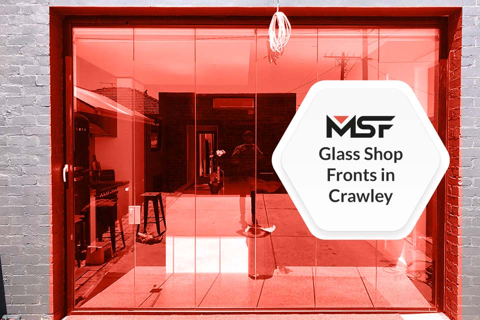 Glass Shop Fronts in Crawley